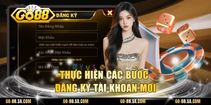 Thực hiện các bước đăng ký tài khoản mới Thực hiện các bước đăng ký tài khoản mới